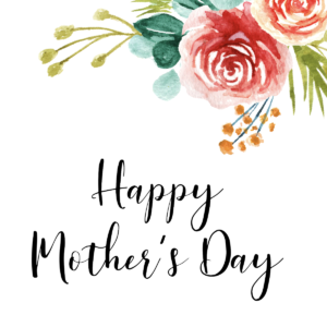 Happy Mother's Day